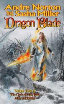 Dragon Blade: The Book of the Rowan (Cycle of Oak, Yew, Ash, and Rowan) - Book #4 of the Cycle of Oak, Yew, Ash, and Rowan