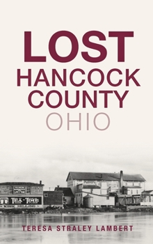 Hardcover Lost Hancock County, Ohio Book