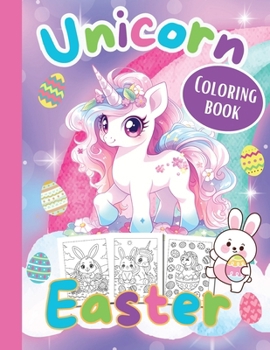 Paperback Unicorn Easter Coloring Book -Easter Coloring Books for Kids Book