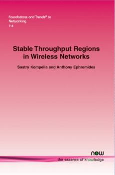 Paperback Stable Throughput Regions in Wireless Networks Book