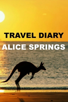 Paperback Travel Diary Alice Springs Book