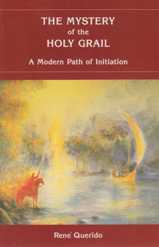 Paperback The Mystery of the Holy Grail: A Modern Path of Initiation Book