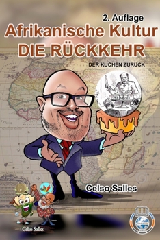 Paperback Afrikanische Kultur - DIE RÜCKKEHR - Der Kuchen Zurück - Celso Salles - 2. Auflage: SammlungAfrika [German] Book