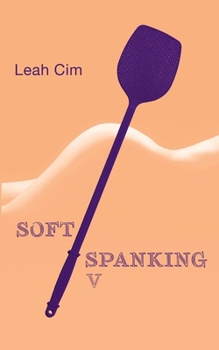 Paperback Softspanking V: Neun neue Geschichten über geheime Träume [German] Book