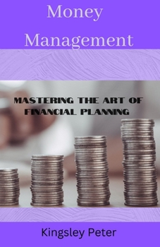 Paperback Money management: Mastering the art of financial planning Book