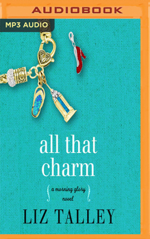 All That Charm - Book #3 of the Morning Glory