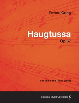 Paperback Haugtussa Op.67 - For Voice and Piano (1895) Book