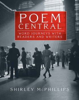 Paperback Poem Central: Word Journeys with Readers and Writers Book