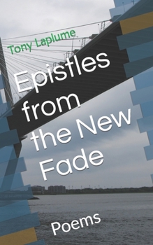Paperback Epistles from the New Fade: Poems Book