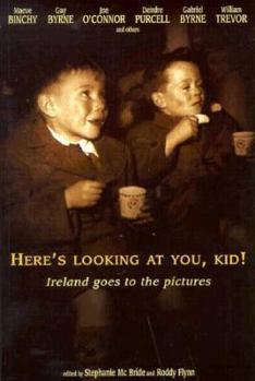 Paperback Here's Looking at You, Kid!: Ireland Goes to the Pictures Book