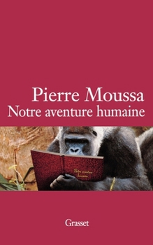 Paperback Notre aventure humaine [French] Book