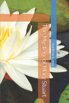 Paperback The Mystery of Mary Stuart Book