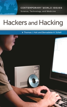 Hardcover Hackers and Hacking: A Reference Handbook Book