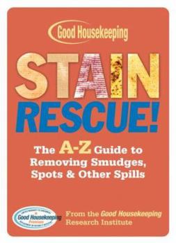 Spiral-bound Stain Rescue!: The A-Z Guide to Removing Smudges, Spots & Other Spills Book