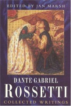 Hardcover Collected Writings of Dante Gabriel Rossetti Book