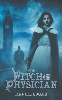 Paperback The Witch And The Physician Book
