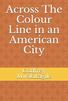 Paperback Across The Colour Line in an American City Book