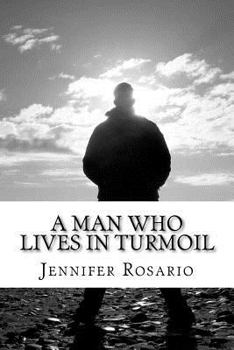 Paperback A Man Who Lives in Turmoil: A Man Who Lives in Turmoil Book
