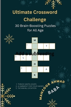 Paperback Ultimate Crossword Challenge: 30 Brain-Boosting Puzzles for All Ages Book
