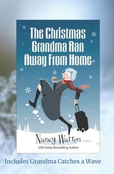 Paperback The Christmas Grandma Ran Away from Home Book