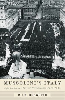 Hardcover Mussolini's Italy: Life Under the Dictatorship, 1915-1945 Book