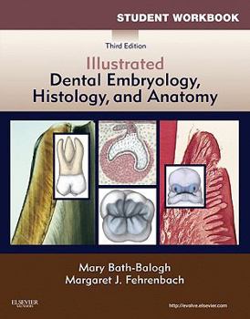 Paperback Student Workbook for Illustrated Dental Embryology, Histology and Anatomy Book