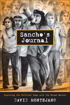 Paperback Sancho's Journal: Exploring the Political Edge with the Brown Berets Book