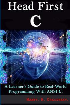 Head First C: : A Learner's Guide to Real-World Programming with ANSI C.