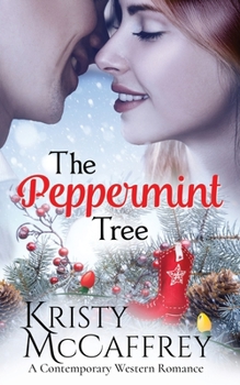 Paperback The Peppermint Tree: A Contemporary Western Romance Book