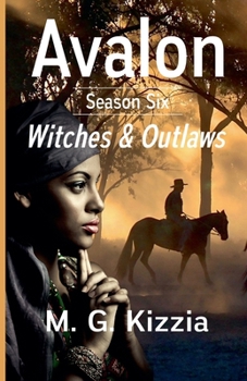 Paperback Avalon, Season Six, Witches & Outlaws Book