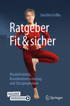 Paperback Ratgeber Fit Und Sicher: Muskeltraining, Koordinationsschulung Und Sturzprophylaxe [German] Book