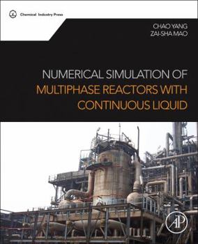 Hardcover Numerical Simulation of Multiphase Reactors with Continuous Liquid Phase Book