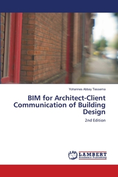 Paperback BIM for Architect-Client Communication of Building Design Book