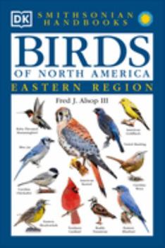 Birds of North America -- Eastern Region (Smithsonian Handbooks) - Book  of the Smithsonian Handbooks
