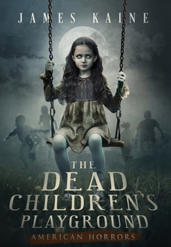 Hardcover The Dead Children's Playground Book