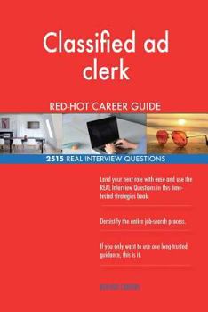 Paperback Classified ad clerk RED-HOT Career Guide; 2515 REAL Interview Questions Book