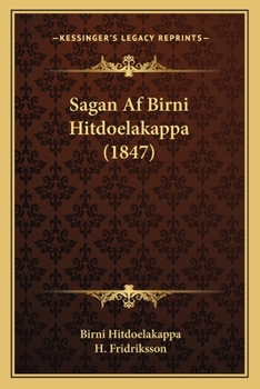 Paperback Sagan Af Birni Hitdoelakappa (1847) [Danish] Book