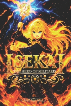 Isekai: The Hero of Militaris – Volume 2