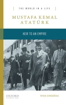 Paperback Mustafa Kemal Atatürk: Heir to an Empire Book