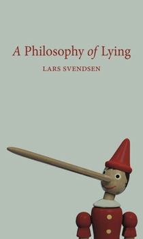 Paperback A Philosophy of Lying Book