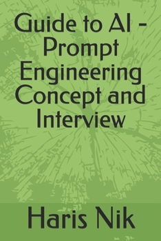 Paperback Guide to AI - Prompt Engineering Concept and Interview Book