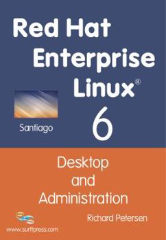 Paperback Red Hat Enterprise Linux 6: Desktop and Administration Book