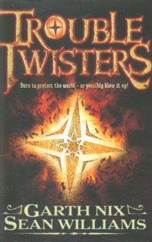 Troubletwisters - Book #1 of the Troubletwisters