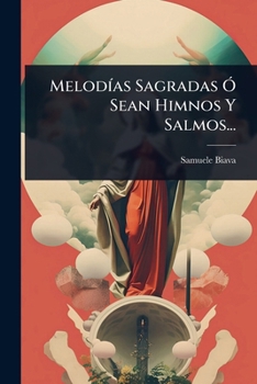 Paperback MelodÃ-as Sagradas Ã" Sean Himnos Y Salmos... [Spanish] Book