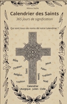 Paperback Calendrier des Saints: 365 jours de signification [French] Book