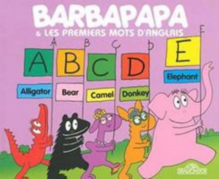 Hardcover Barbapapa et les premiers mots d'anglais [French] Book