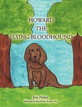 Paperback Howard the Flying Bloodhound Book