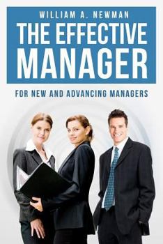 Paperback The Effective Manager: For New and Advancing Managers Book