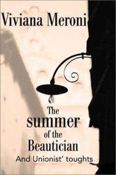 The Summer of the Beautician: And Unionist' Toughts