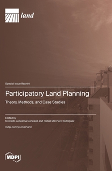 Hardcover Participatory Land Planning: Theory, Methods, and Case Studies Book